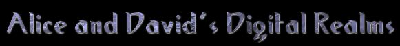Alice and David's Digital Realms